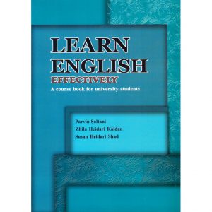 خرید کتاب Learn English Effectively لرن انگلیش (یادگیری انگلیسی به روش موثر) پروین سلطانی