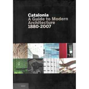 خرید Catalonia A Guide to Modern Architecture 1880-2007 (کاتالونیا راهنمای معماری مدرن 1880-2007)
